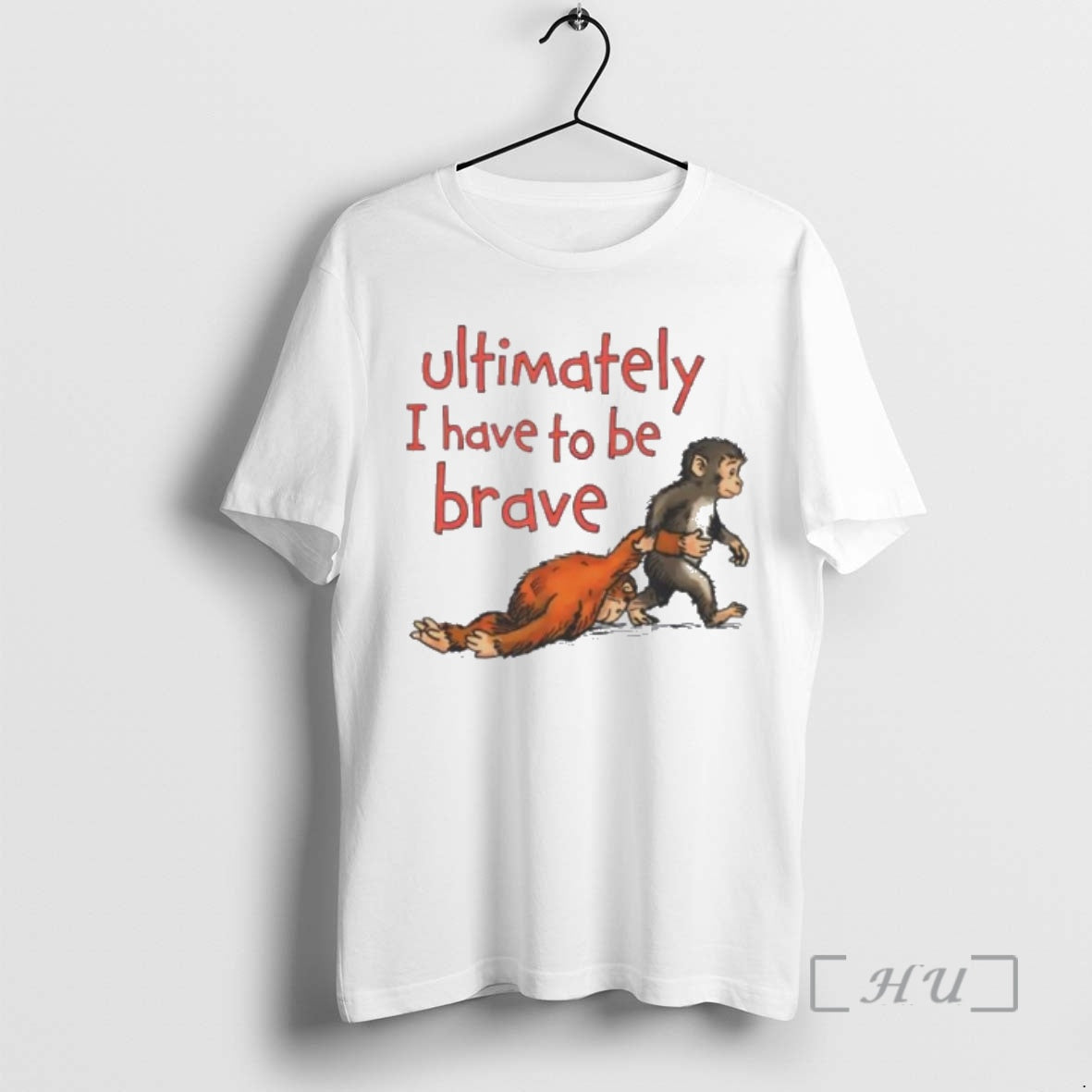 Officials Ultimately I Have To Be Brave T-Shirts, Hoodie, Sweatshirt | HypeDripTees.com