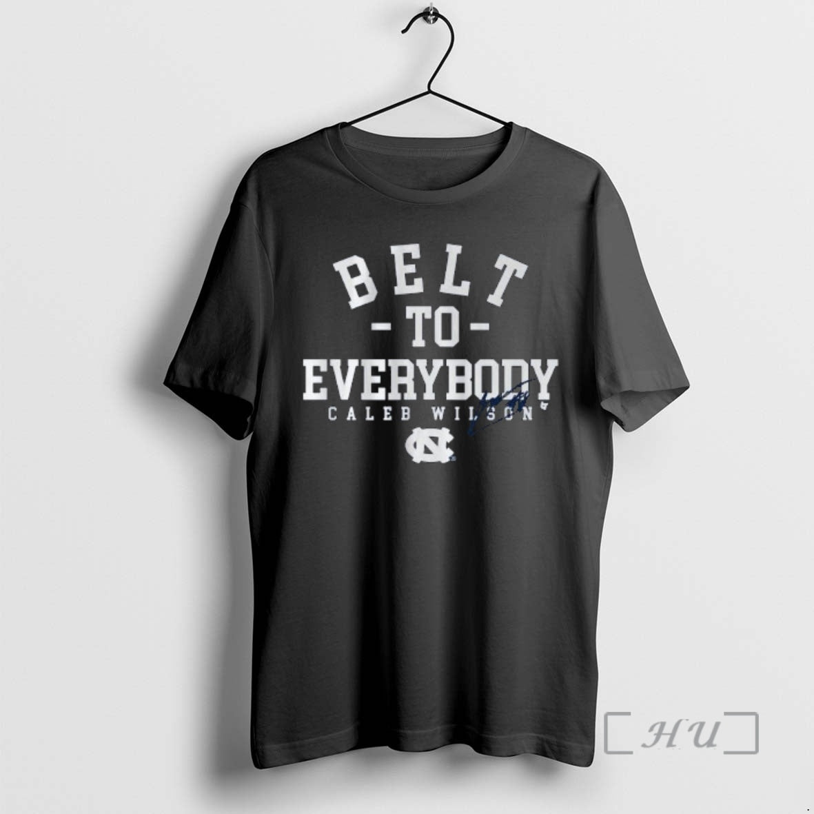 Officials Unc Basketball Caleb Wilson Belt To Everybody T-Shirts, Hoodie, Sweatshirt | HypeDripTees.com
