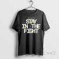 Officials We Gotta Stay In The Fight White Block Lettering