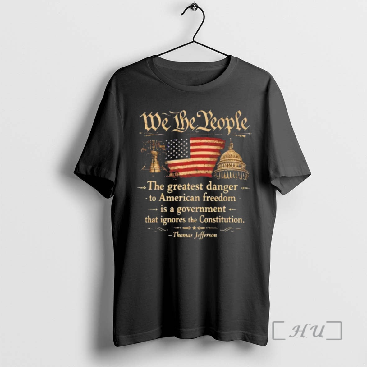 Officials We The People The Greatest Danger To American Freedom Is A Government Premium T-Shirts, Hoodie, Sweatshirt
