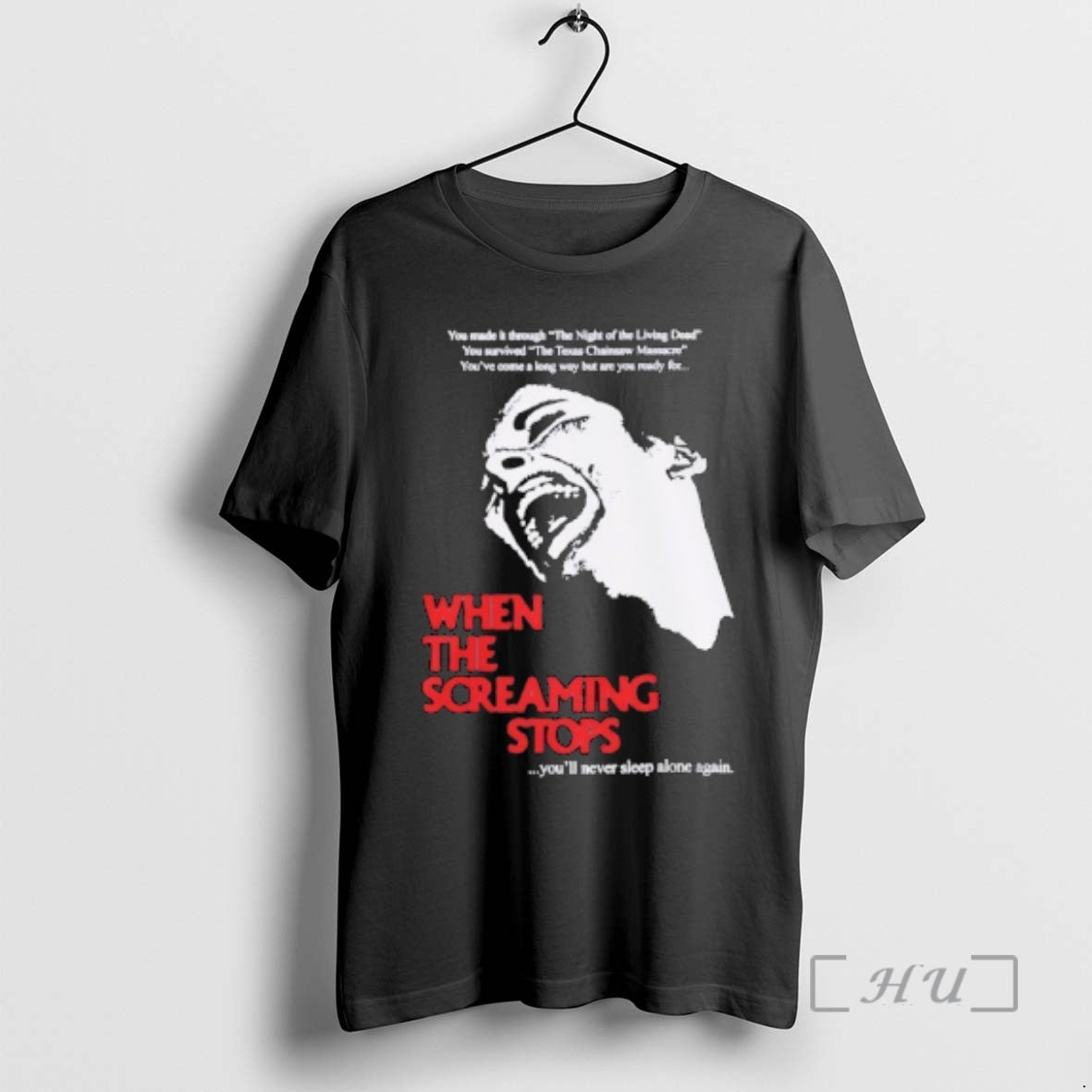 Officials When The Screaming Stops Youll Never Sleep Again Night Of The Living Dead Texas T-Shirts, Hoodie, Sweatshirt