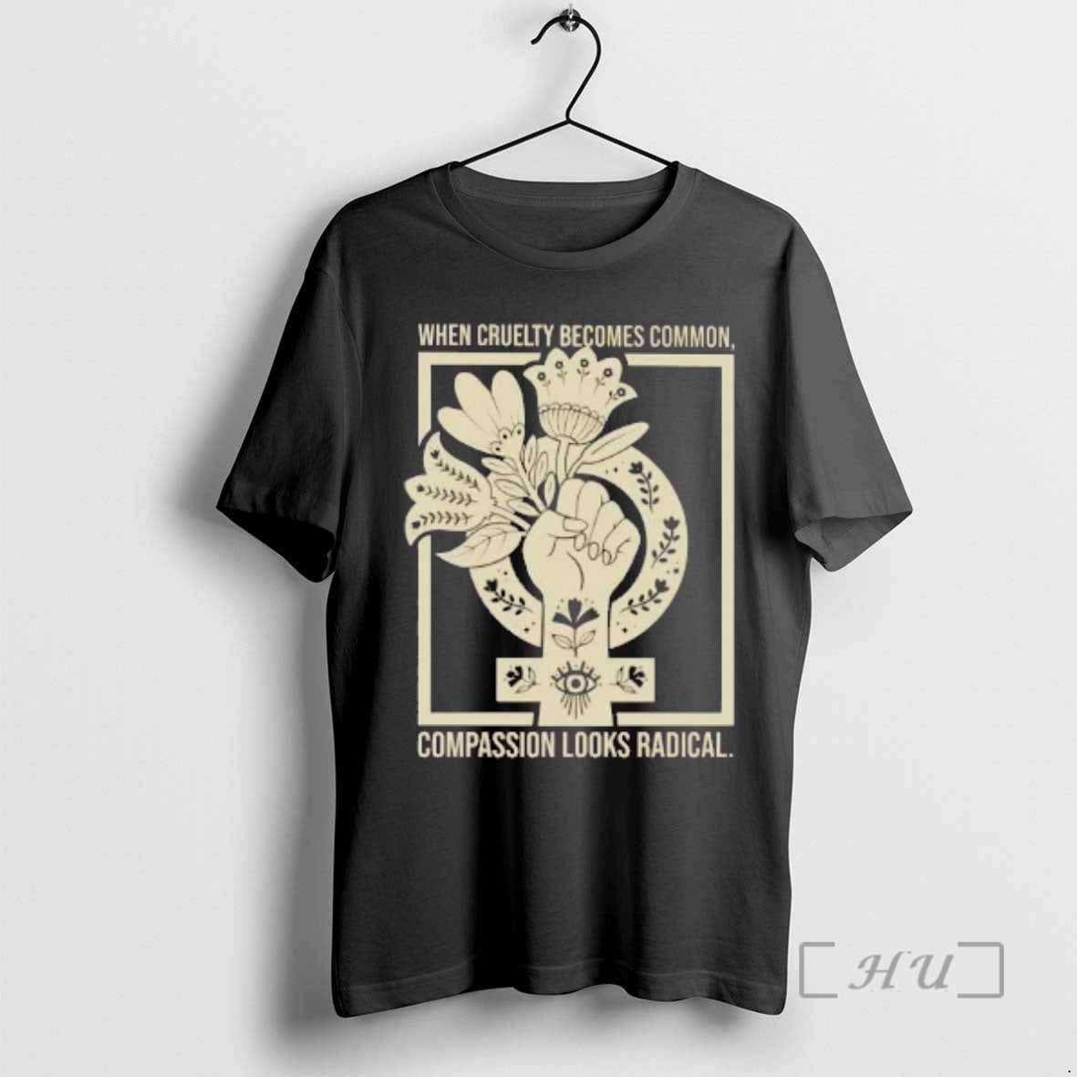 Officials When Cruelty Becomes Common Compassion Looks Radical T-Shirts, Hoodie, Sweatshirt | HypeDripTees.com