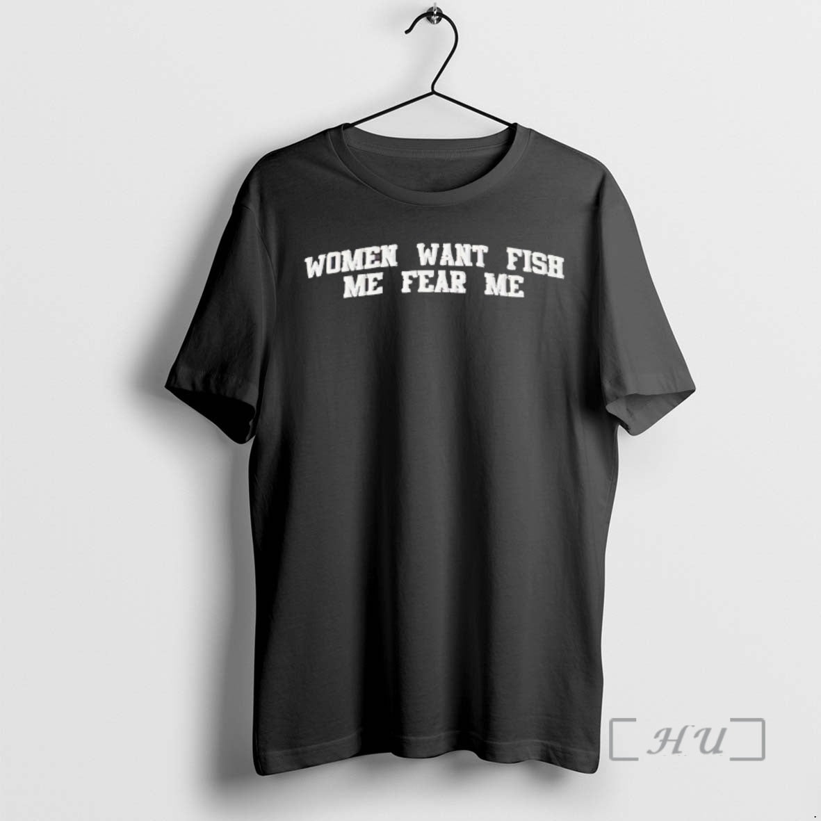 Officials Women Want Fish Me Fear Me T-Shirts, Hoodie, Sweatshirt | HypeDripTees.com
