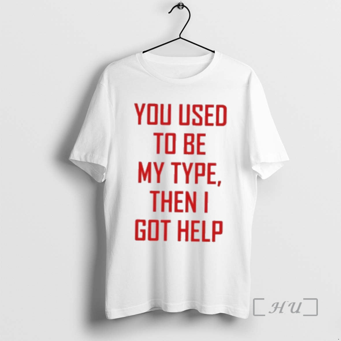 Officials You Used To Be My Type Then I Got Help Premium T Shirts Sweater Hoodie, Sweatshirt | HypeDripTees.com