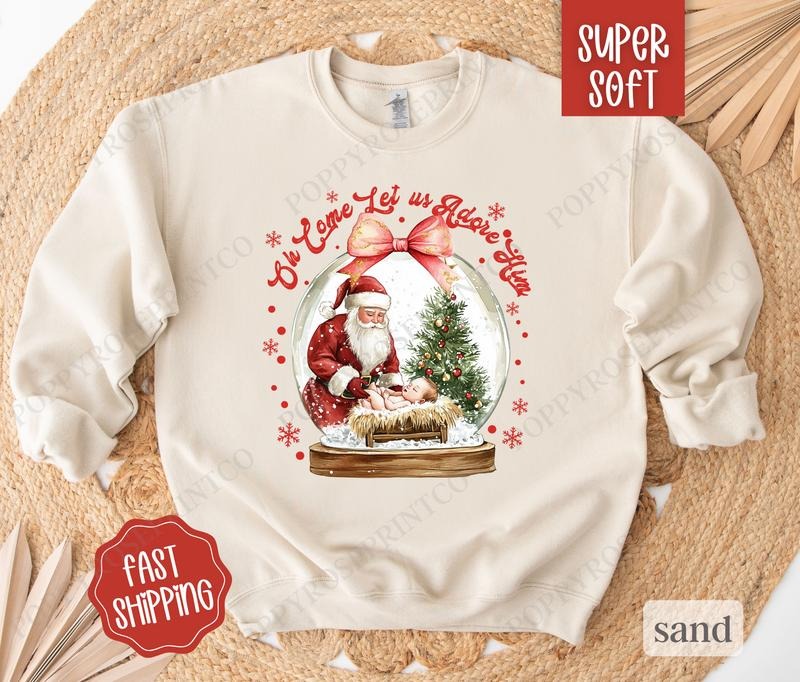 Oh Come Let Us Adore Him Sweatshirt, Christmas Sweater, Women's Holiday Crewneck T-Shirts, Hoodie | HypeDripTees.com