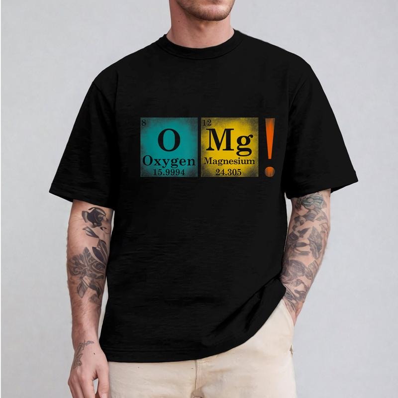 Oh My God Funny Science Periodic Table Oxygen Magnesium T-Shirt Tee Pure Cotton Casual Street Style Crew Neck Short...