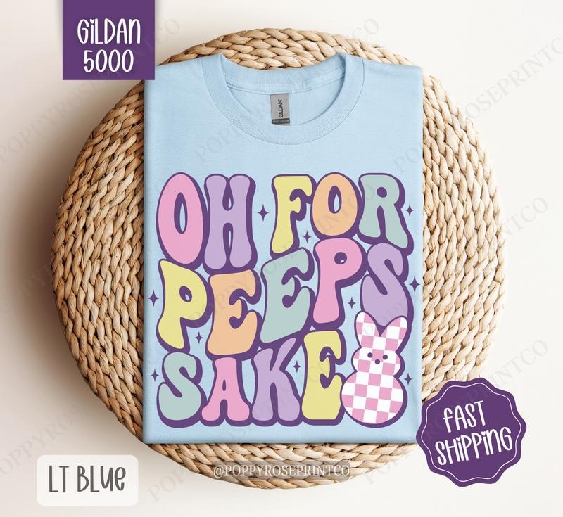 Oh for Peeps Sake Gildan Shirt, Cute Easter Tshirt, Trendy Bunny Tee Hoodie, Sweatshirt | HypeDripTees.com