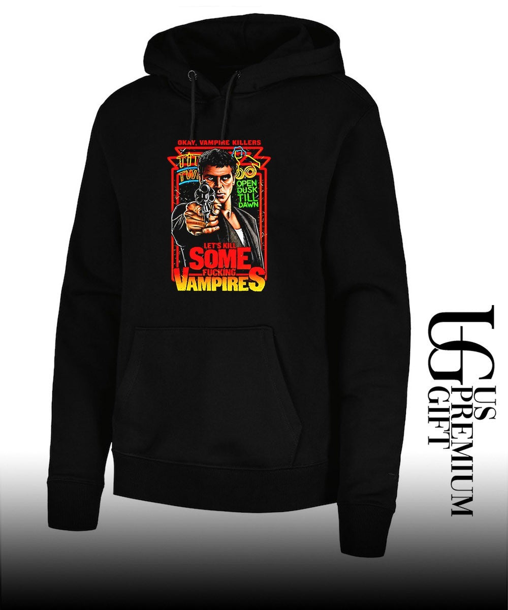 Okay Vampire Killers let’s kill some fucking Vampires shirt
