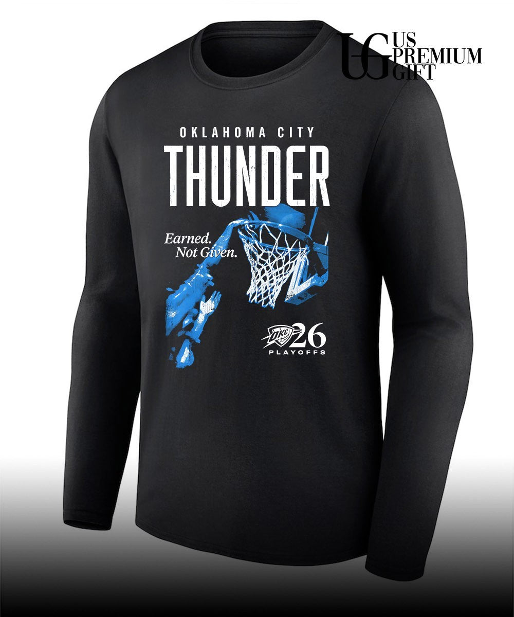 Oklahoma City Thunder basketball Earned Not Given NBA 2026 Playoffs shirt