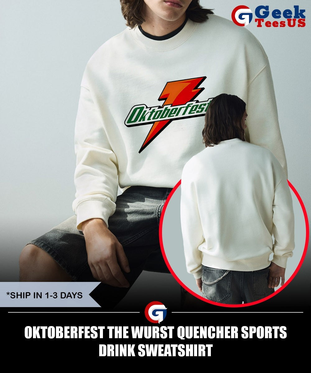 Oktoberfest the Wurst Quencher sports drink shirt