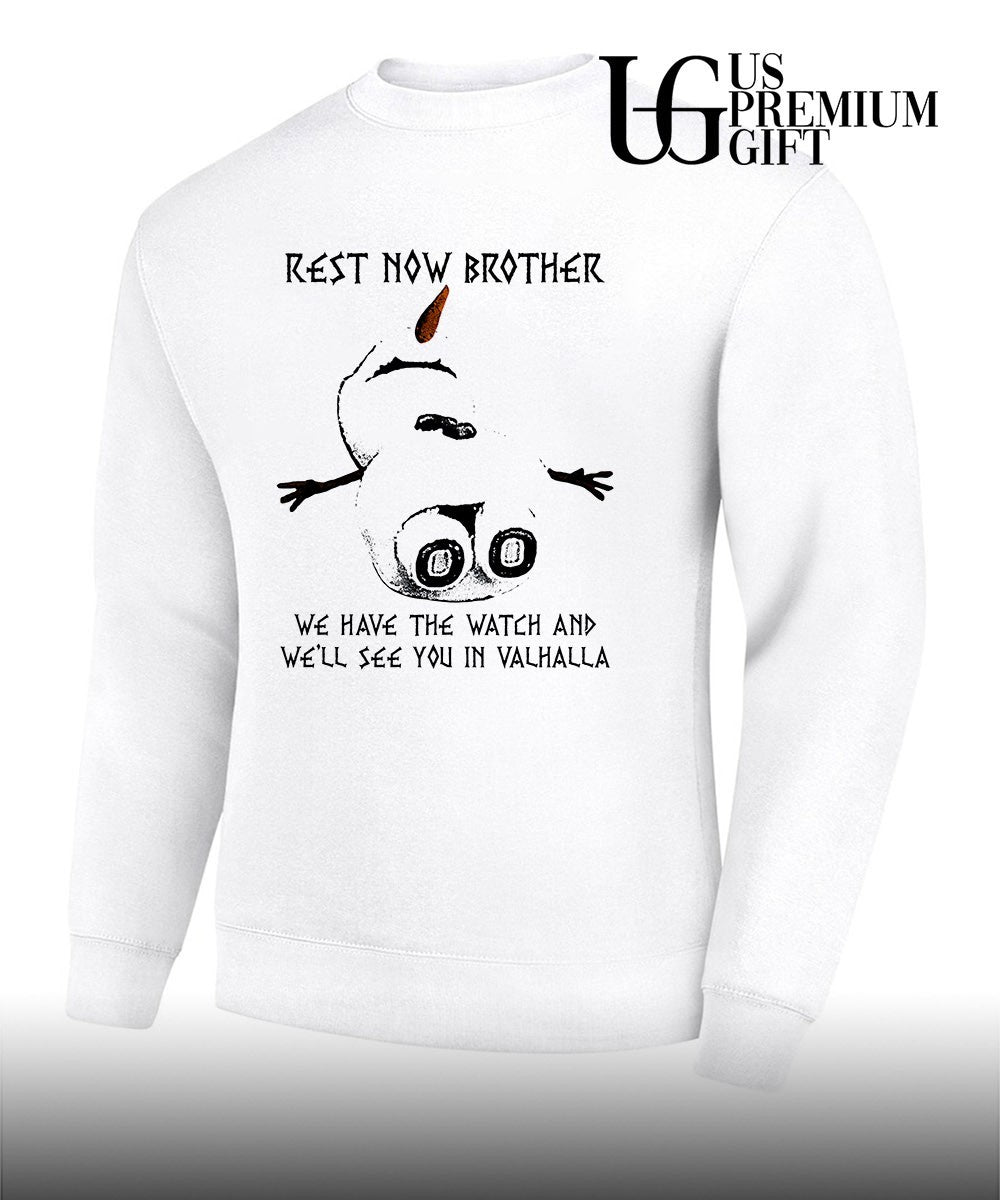 Olaf rest now brother we have the watch and we’ll see you in valhalla shirt