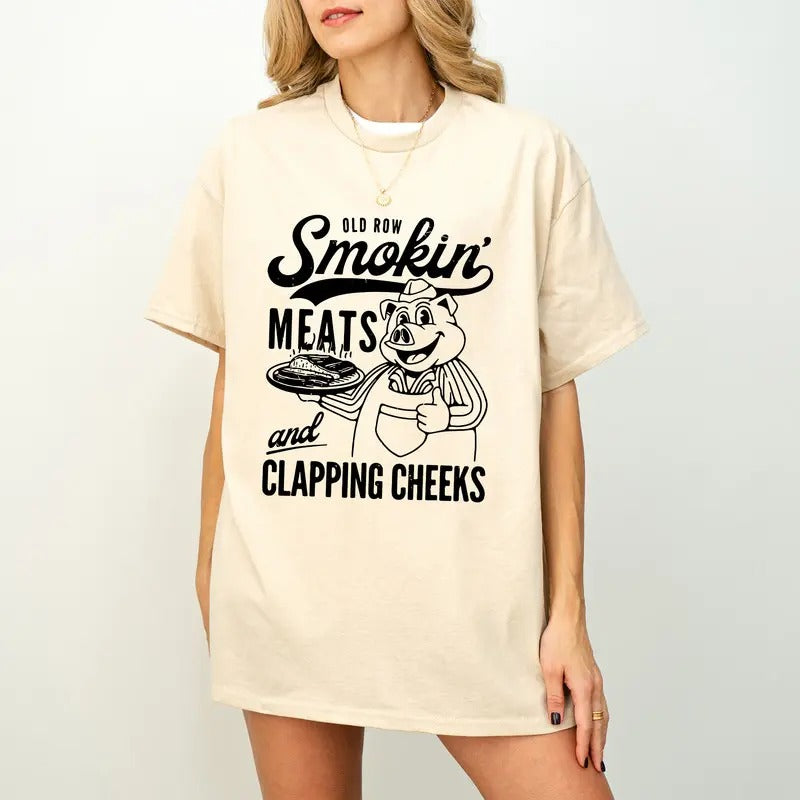 Old Row Smokin' Meats And Clapping Cheeks Shirt, Summer Cookout Gift, Funny BBQ Enthusiasts Shirt, Kitchen Chef Gifts,...