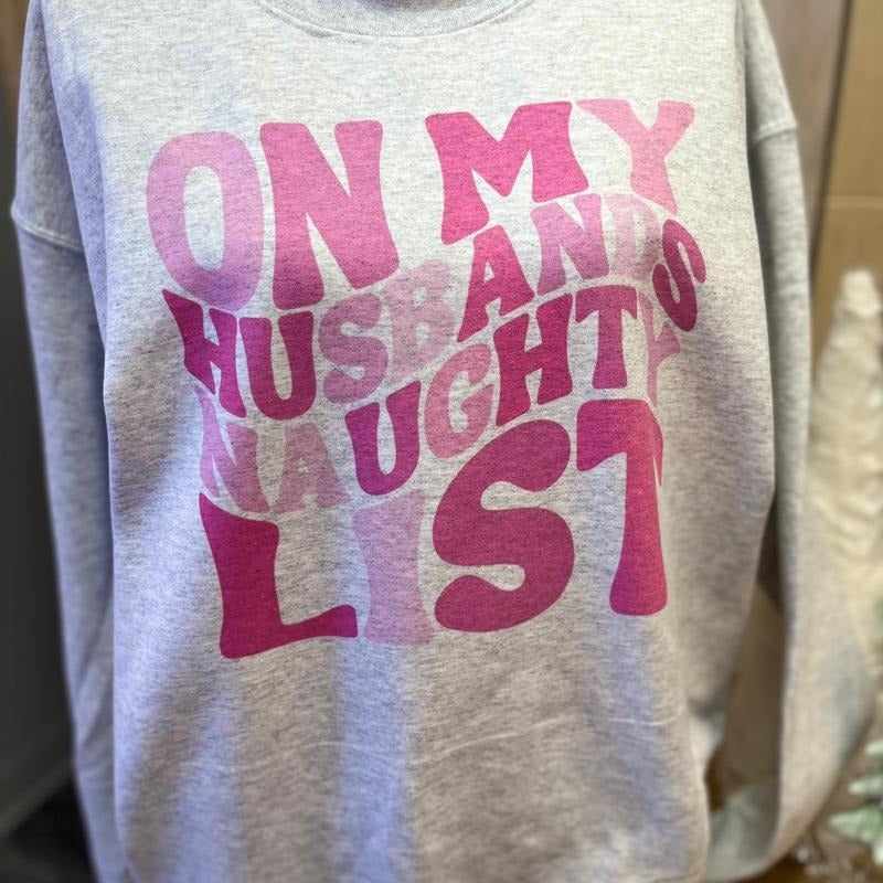 On My Husbands Naughty List Sweatshirt T-Shirts, Hoodie | HypeDripTees.com