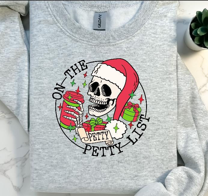 On the Petty List Sweatshirt T-Shirts, Hoodie | HypeDripTees.com