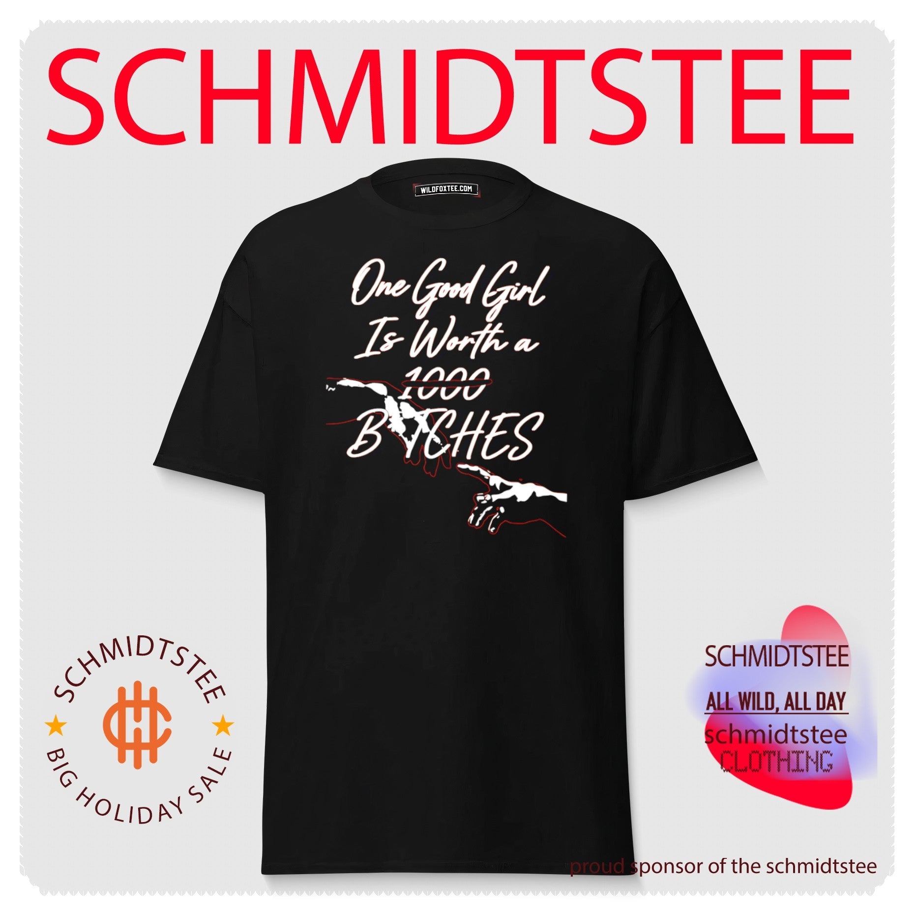 One Good Girl Is Worth a 1000 Bitches slogan shirt