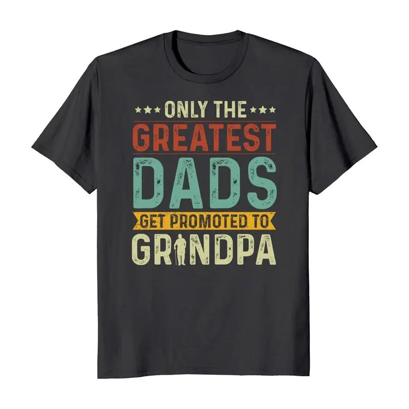 Only The Greatest Dads Get Promoted To Grandpa T-Shirt Casual Crewneck Hoodie, Sweatshirt | HypeDripTees.com