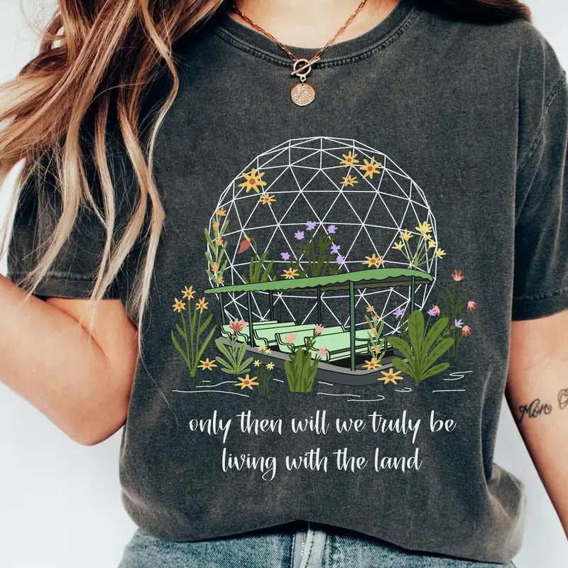 Only Then Will We Truly Be Living With The Land Shirt, Family Trip Shirt Hoodie, Sweatshirt | HypeDripTees.com