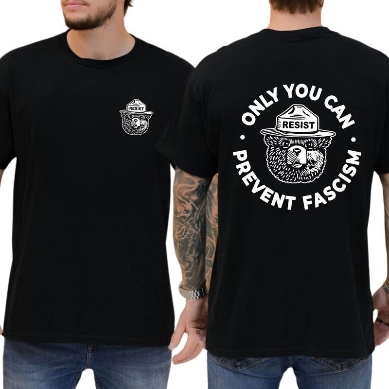 Only You Can Prevent Fascism Graphic Tee, Resist T-shirt For Men, National Park Bear Shirt, Subtle FDT Men Tee, Subtle...