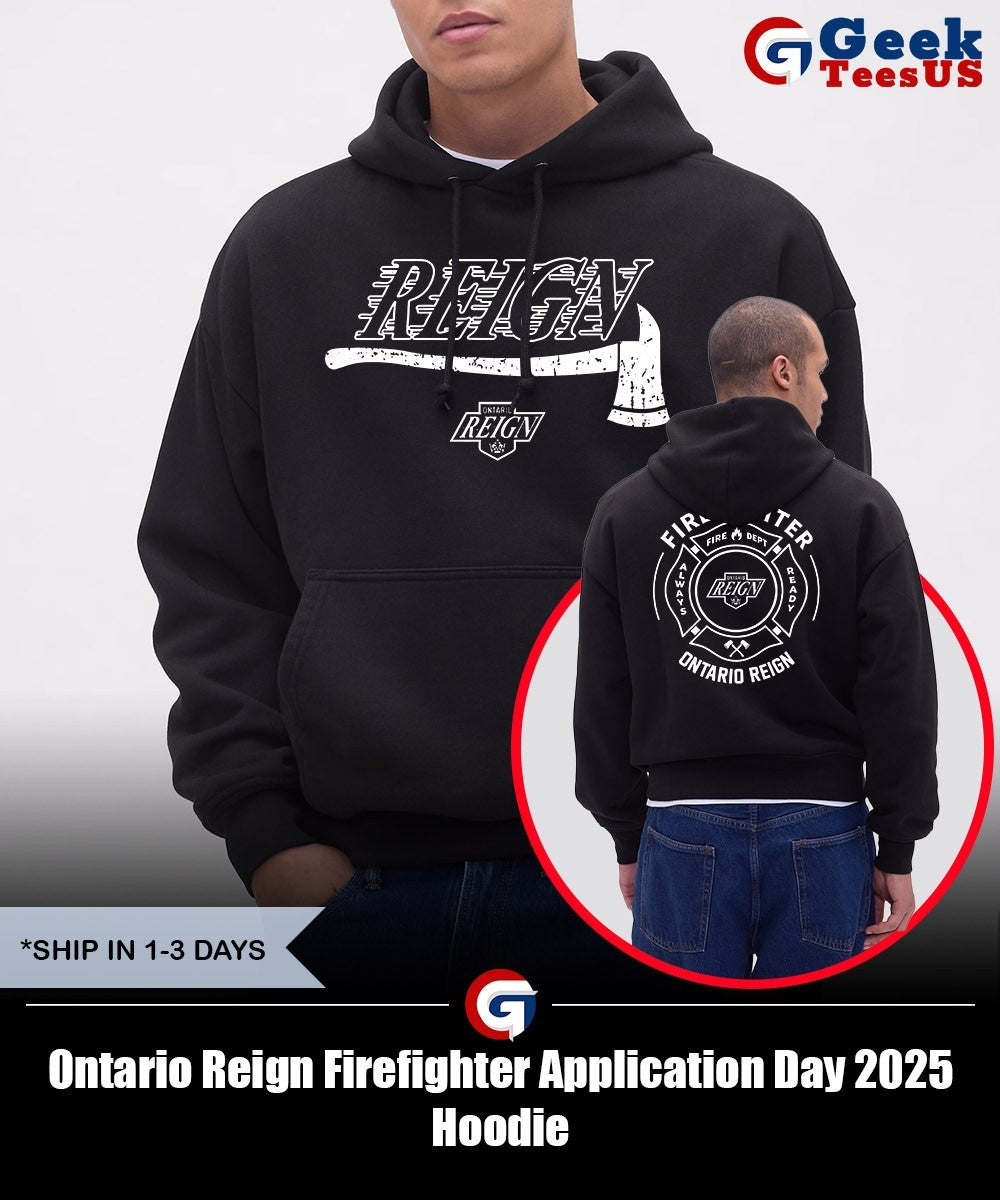 Ontario Reign Firefighter Application Day 2025 shirt