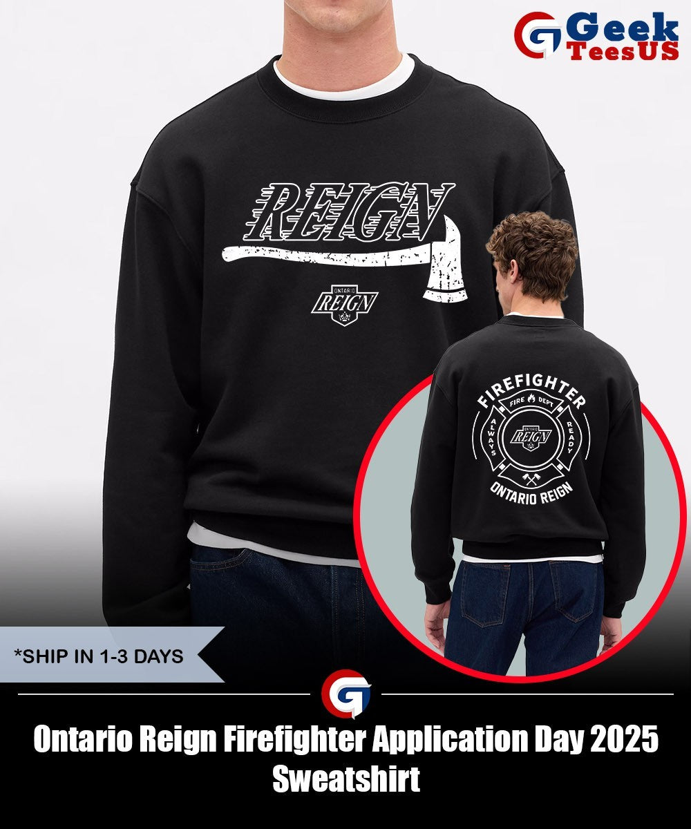 Ontario Reign Firefighter Application Day 2025 shirt