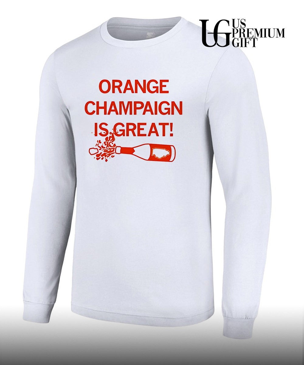 Orange champagne is great shirt