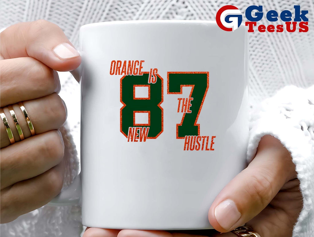 Orange is the new hustle 87 Travis Kelce shirt