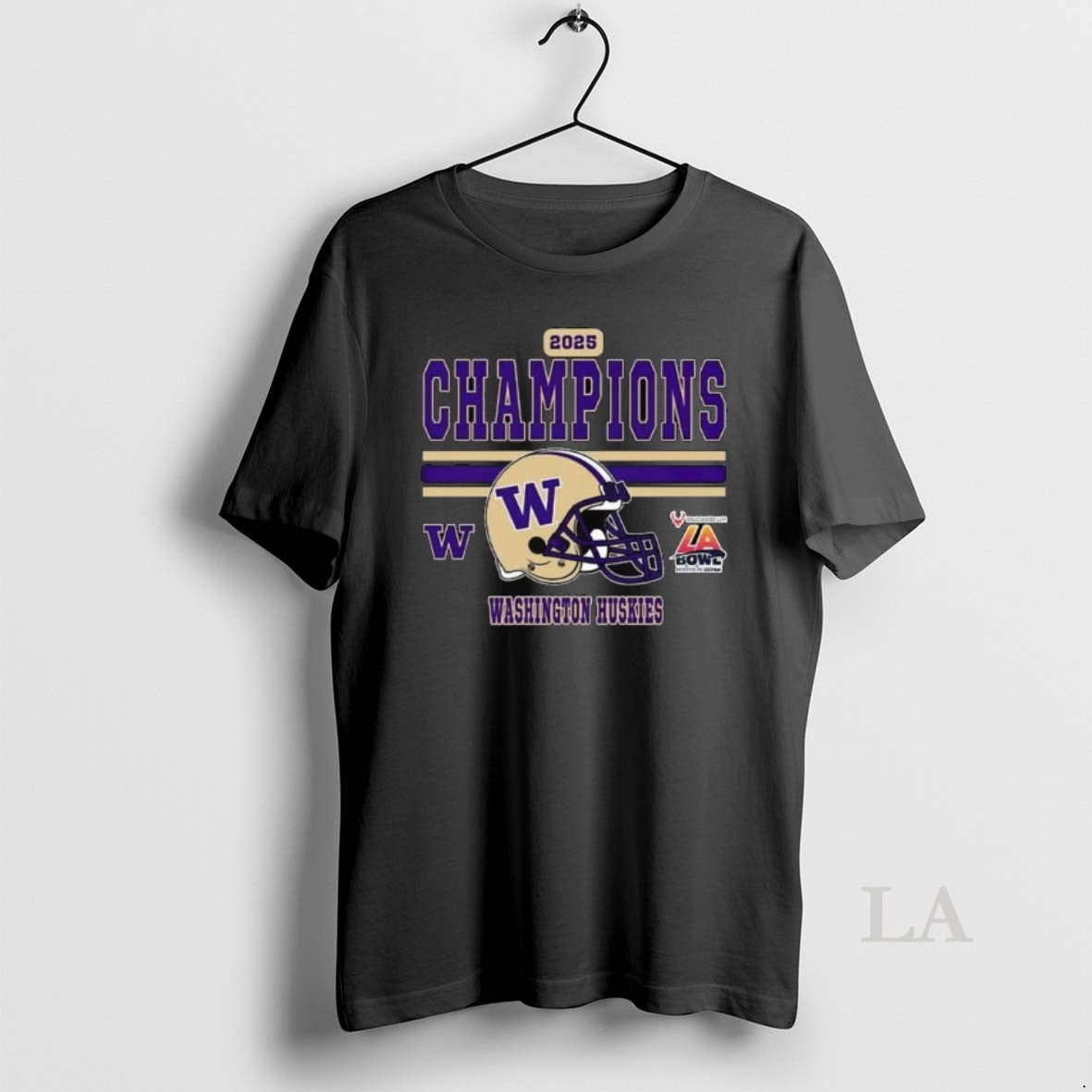 Original 2025 La Bowl Champions Washington Huskies Football Champions 2025 Bucked Up La Bowl Hosted