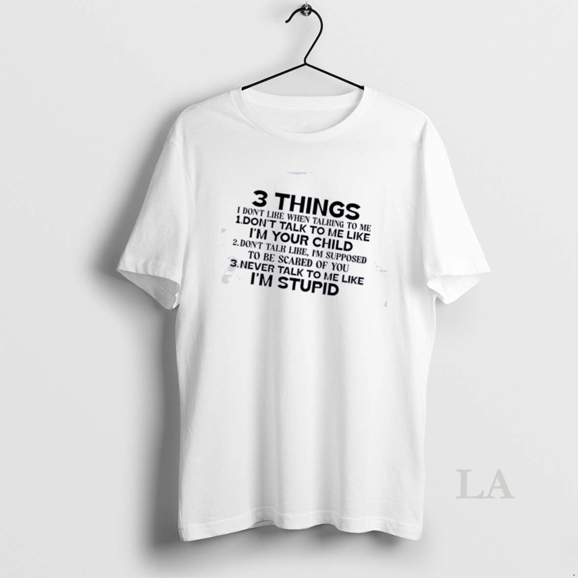Original 3 Things I Dont Like When Talking To Me Dont Talk To Me Like T-Shirts, Hoodie, Sweatshirt | HypeDripTees.com
