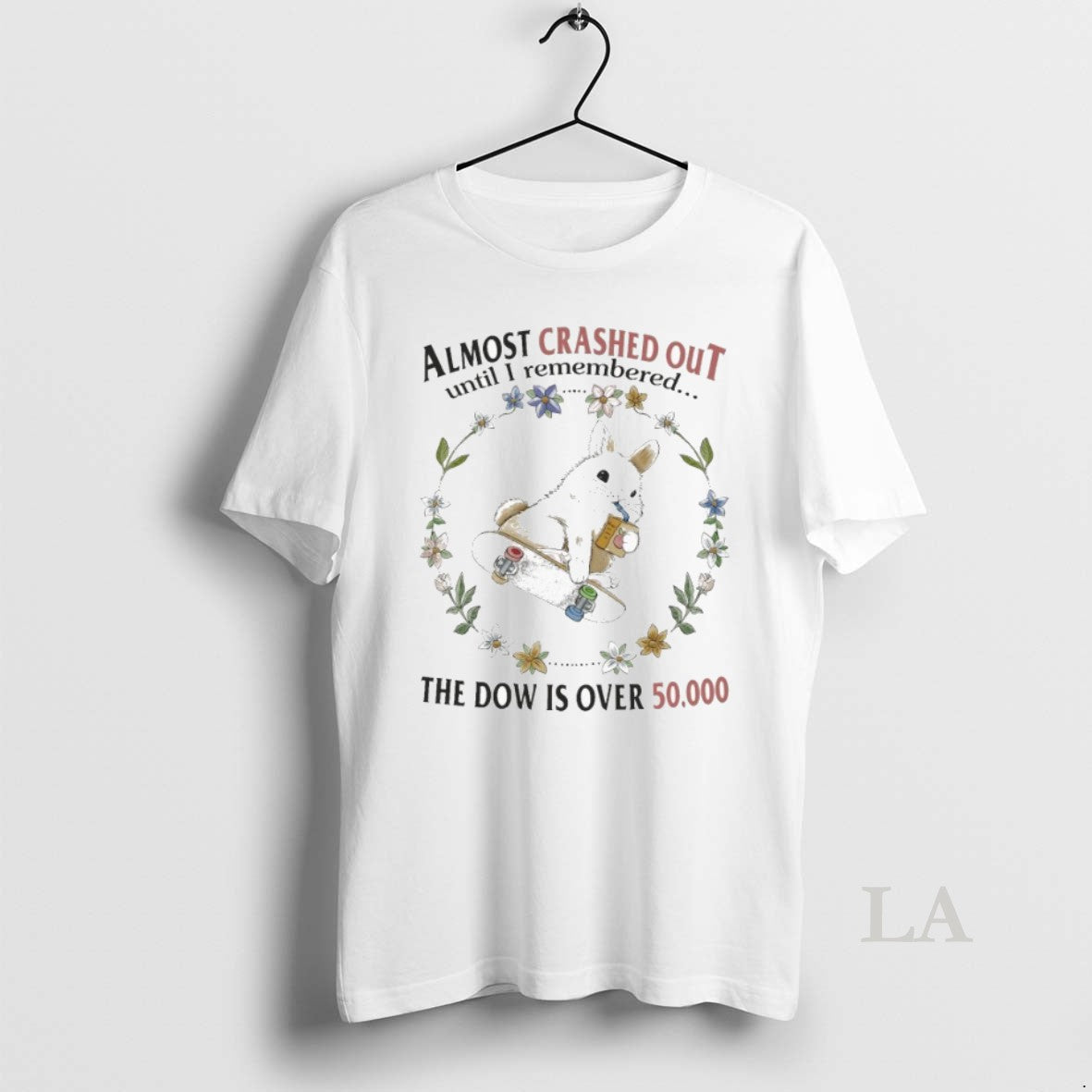 Original Almost Crashed Out Until I Remembered The Dow Is Over 50000 Bunny Skate T-Shirts, Hoodie, Sweatshirt