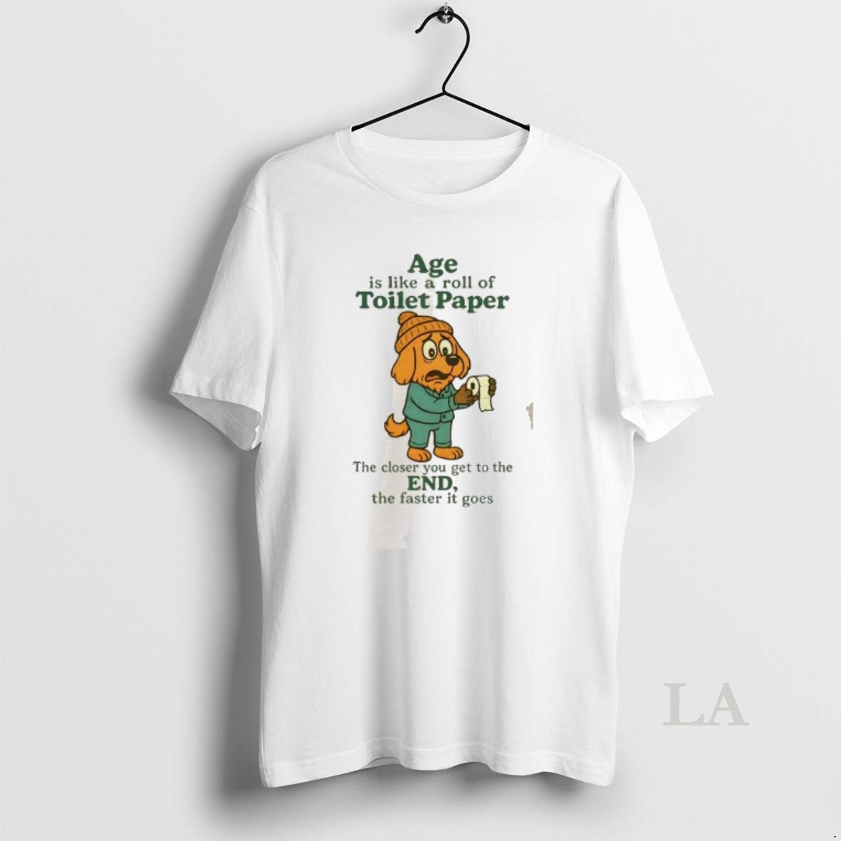 Original Dog Age Is Like A Roll Of Toilet Paper The Closer You Get To T-Shirts, Hoodie, Sweatshirt | HypeDripTees.com