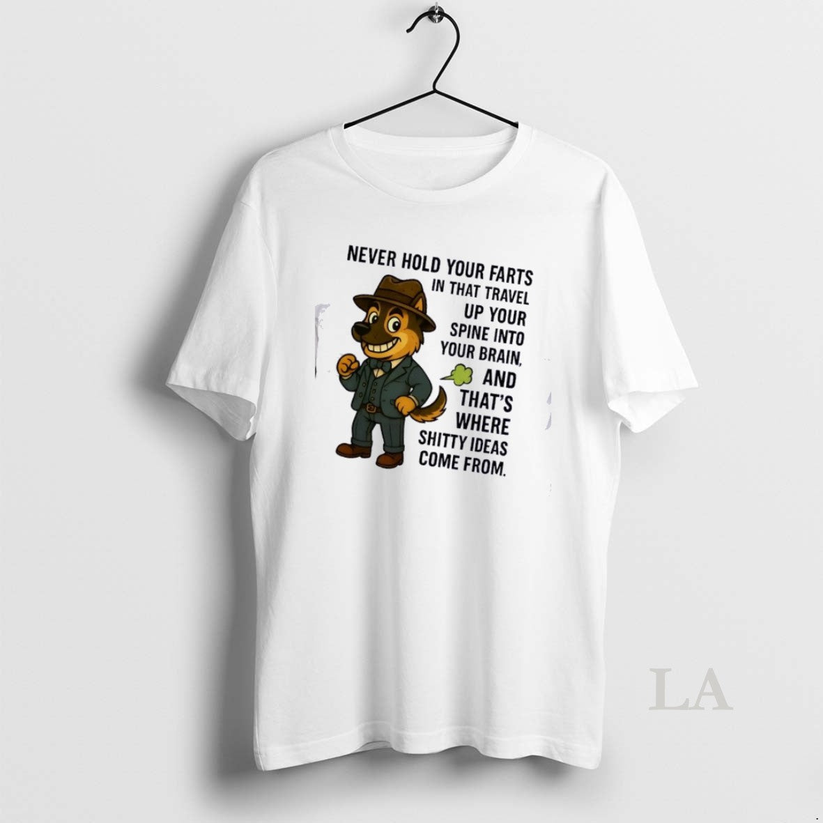 Original Dog Never Hold Your Farts In That Travel Up Your Brain And Thats Where T-Shirts, Hoodie, Sweatshirt