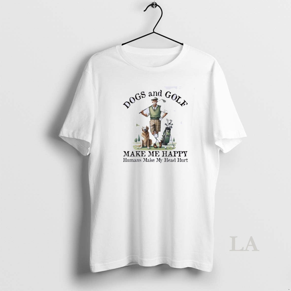 Original Dogs And Golf Make Me Happy Humans Make My Head Hurt T-Shirts, Hoodie, Sweatshirt | HypeDripTees.com