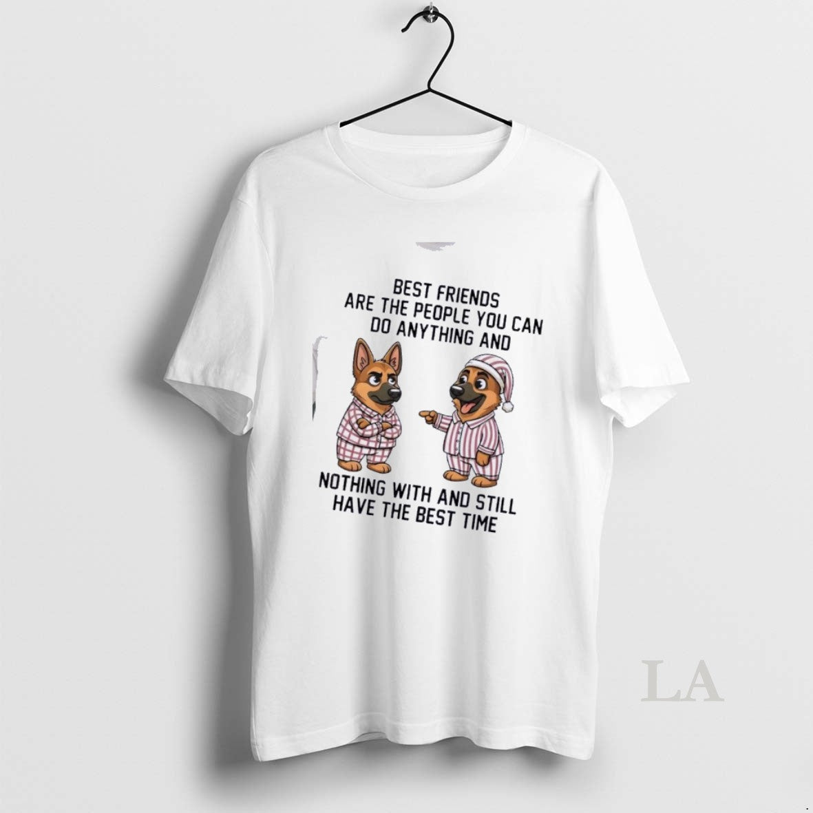 Original Dogs Best Friends Are The People You Can Do Anything And Nothing With And T-Shirts, Hoodie, Sweatshirt