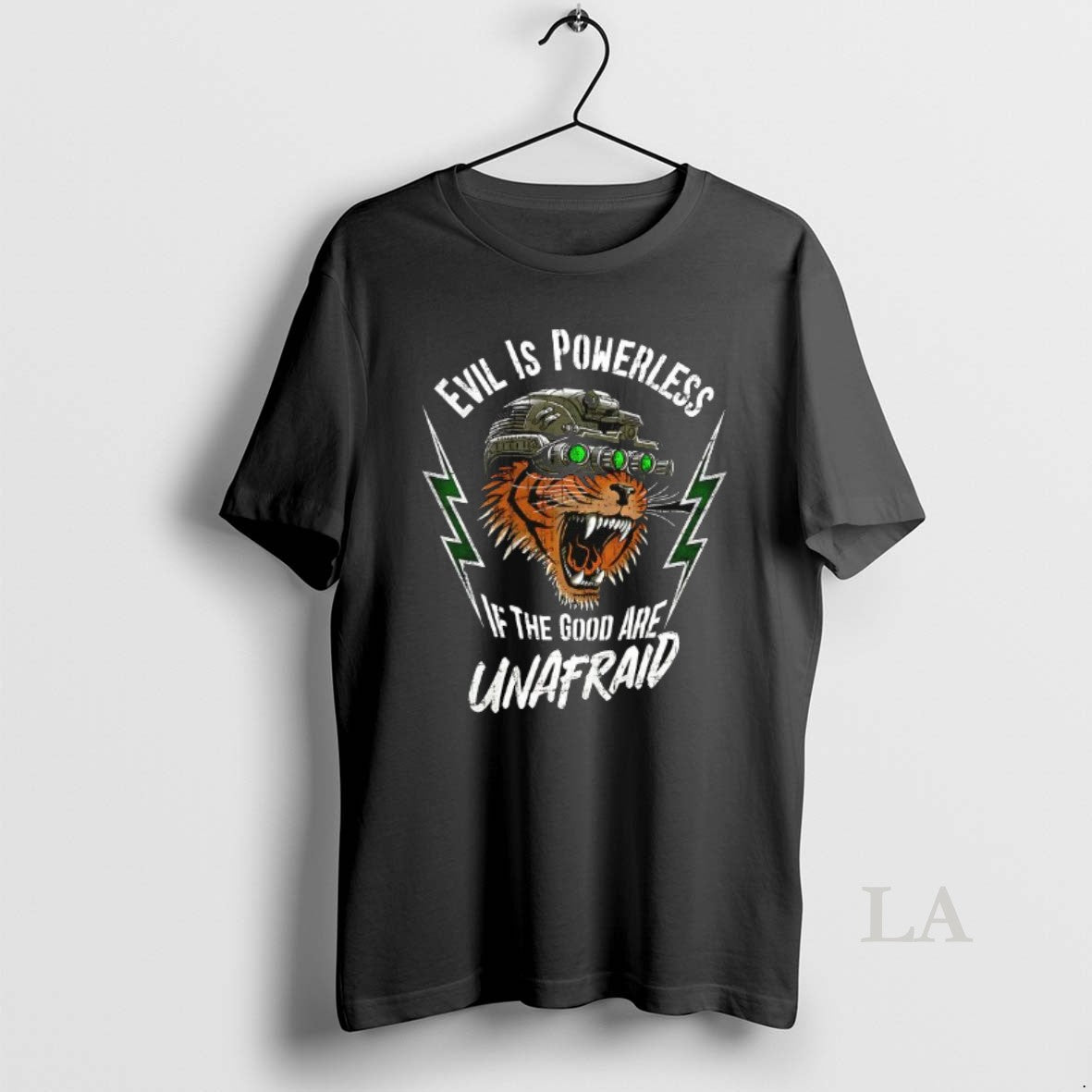 Original Evil Is Powerless If The Good Are Unafraid Tiger T-Shirts, Hoodie, Sweatshirt | HypeDripTees.com