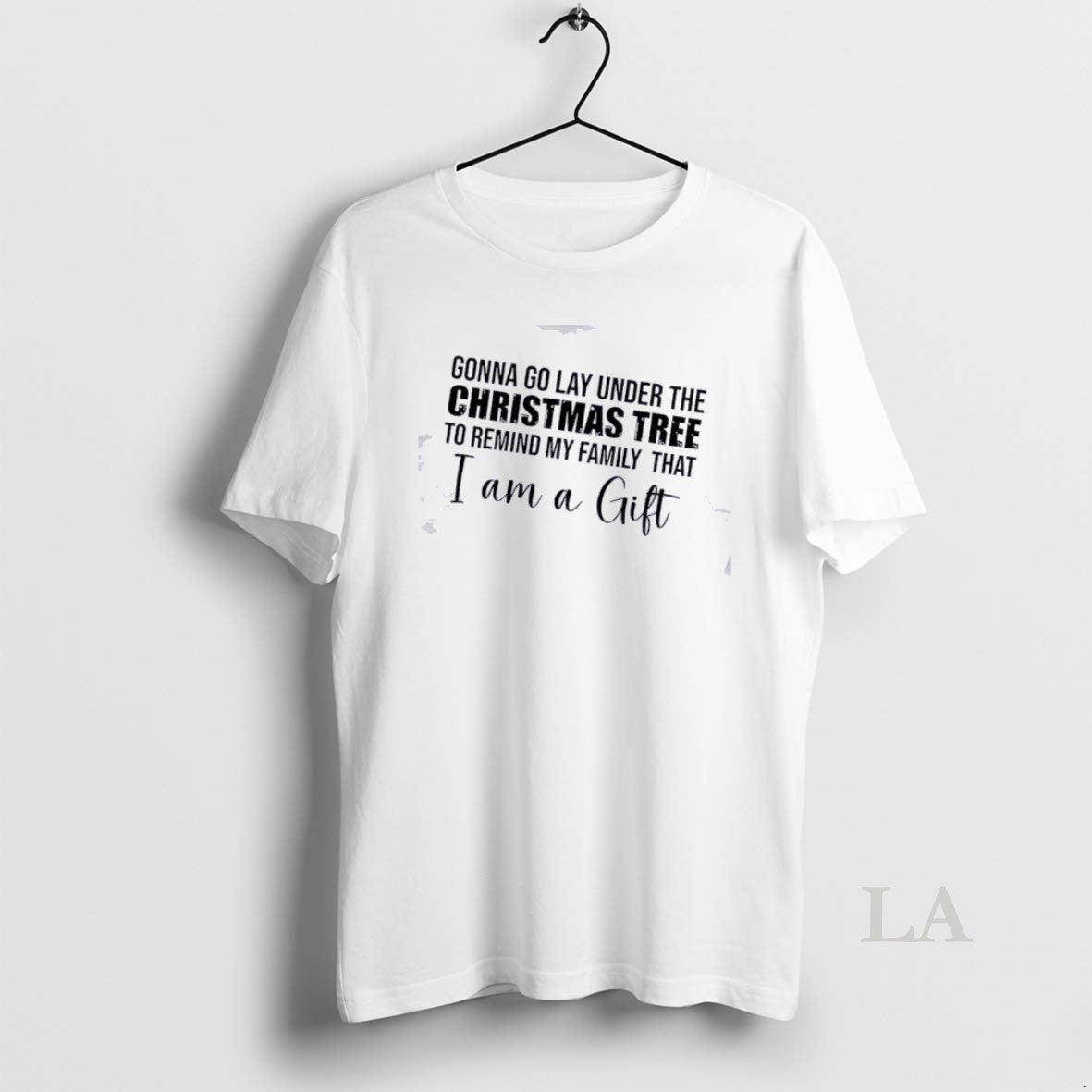 Original Gonna Go Lay Under The Christmas Tree To Remind My Family That I Am T-Shirts, Hoodie, Sweatshirt | HypeDripTees.com