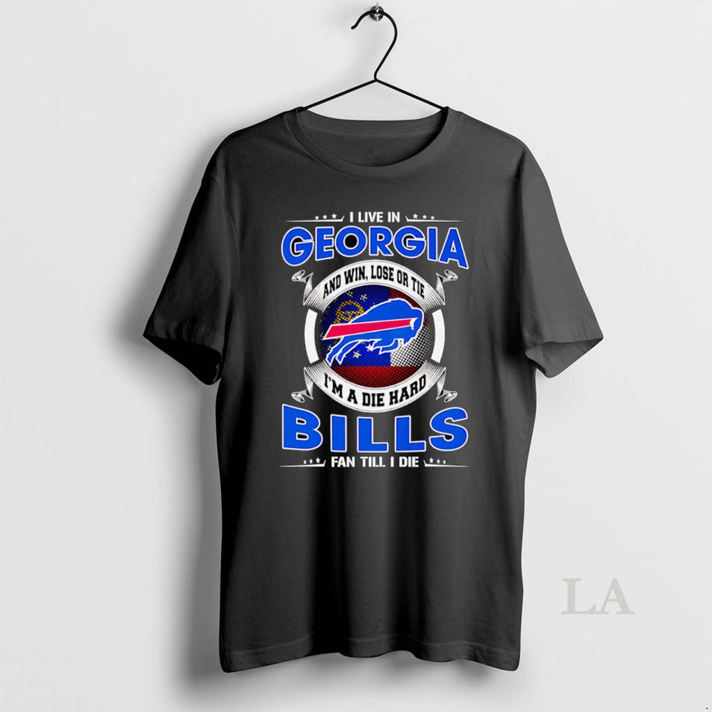 Original I Live In Georgia And Win Lose Or Tie Im A Dead Hard Buffalo