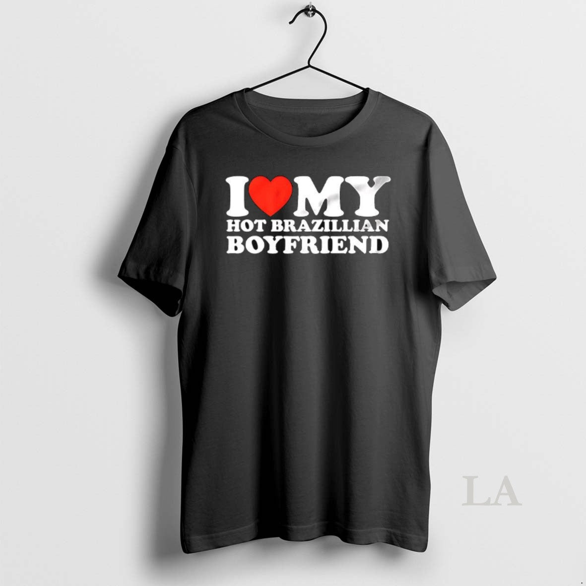 Original I Love My Hot Brazillian Boyfriend Meme T-Shirts, Hoodie, Sweatshirt | HypeDripTees.com