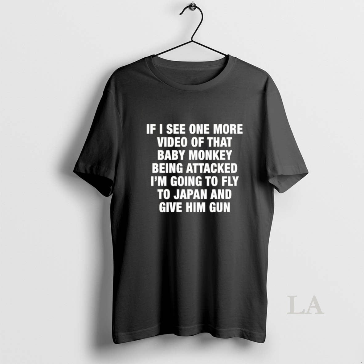 Original If I See One More Video Of That Baby Monkey Being Attacked Im Going T-Shirts, Hoodie, Sweatshirt | HypeDripTees.com