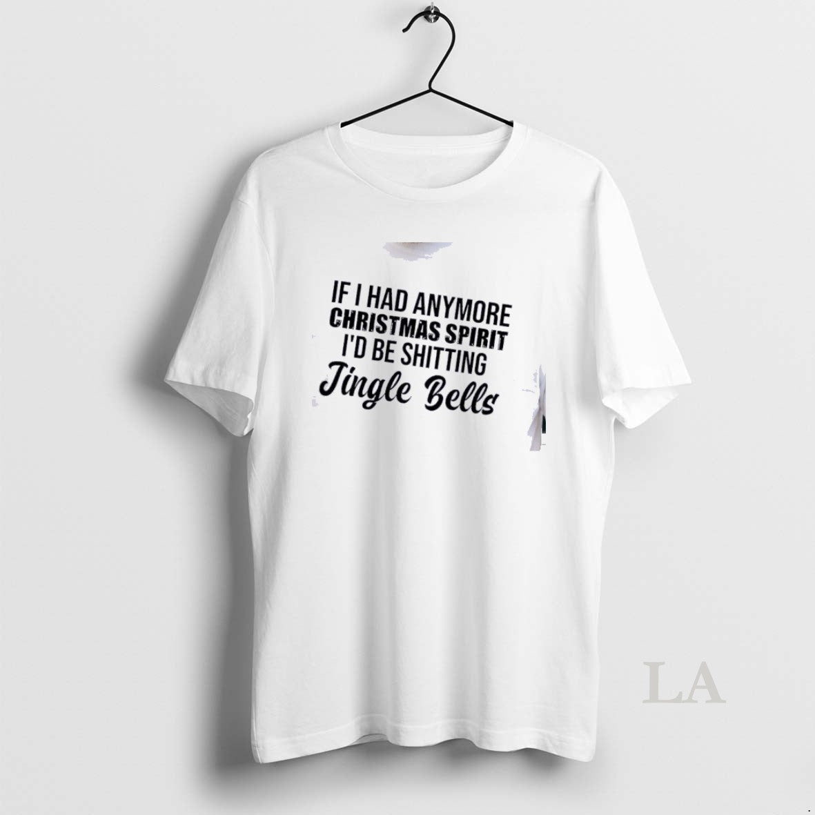 Original If I Had Any More Christmas Spirit Id Be Shtting Jingle Bells T-Shirts, Hoodie, Sweatshirt | HypeDripTees.com