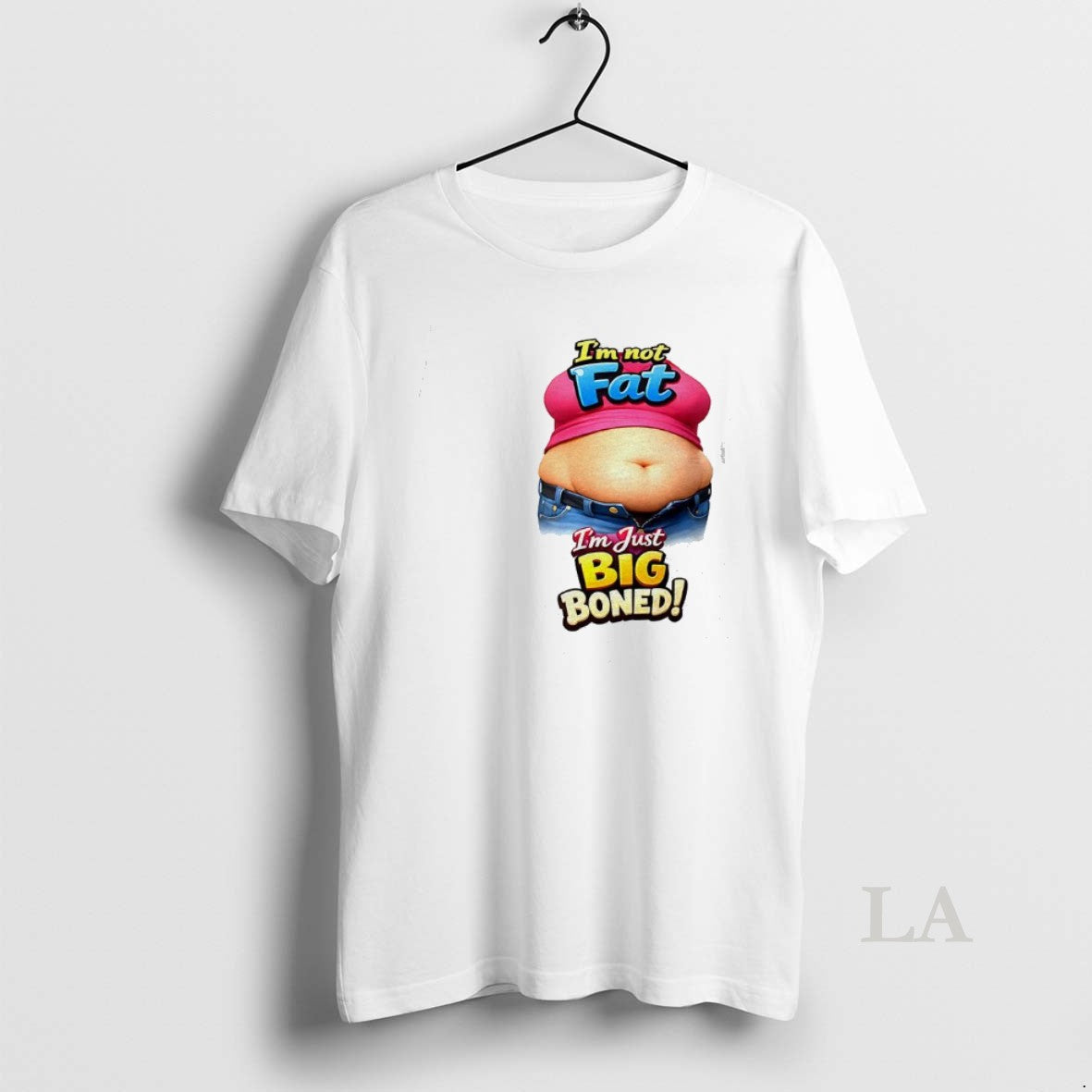 Original Im Not Fat Im Just Big Boned T-Shirts, Hoodie, Sweatshirt | HypeDripTees.com