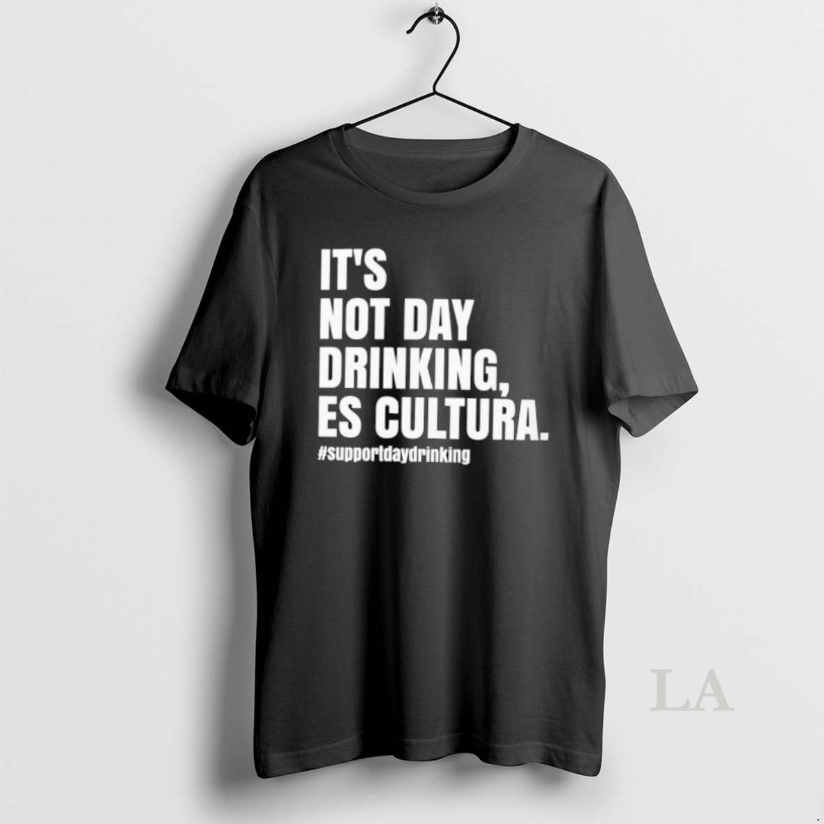 Original Its Not Day Drinking Es Cultura T-Shirts, Hoodie, Sweatshirt | HypeDripTees.com