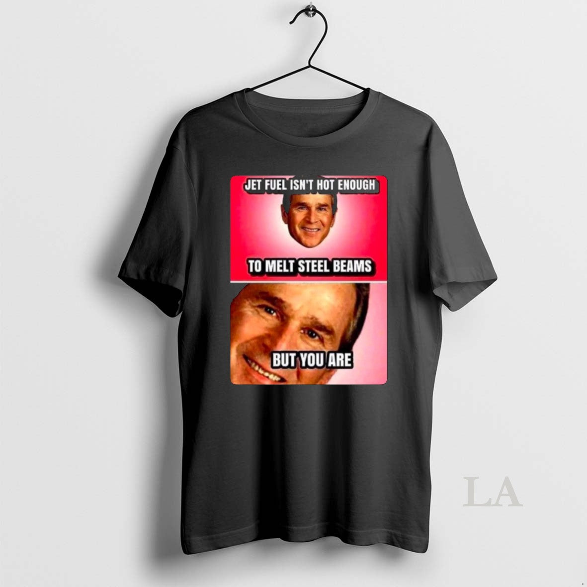 Original Jet Fuel Isnt Hot Enough To Melt Steel Beams But You Are T-Shirts, Hoodie, Sweatshirt | HypeDripTees.com