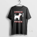Original Loudest Potato Dog