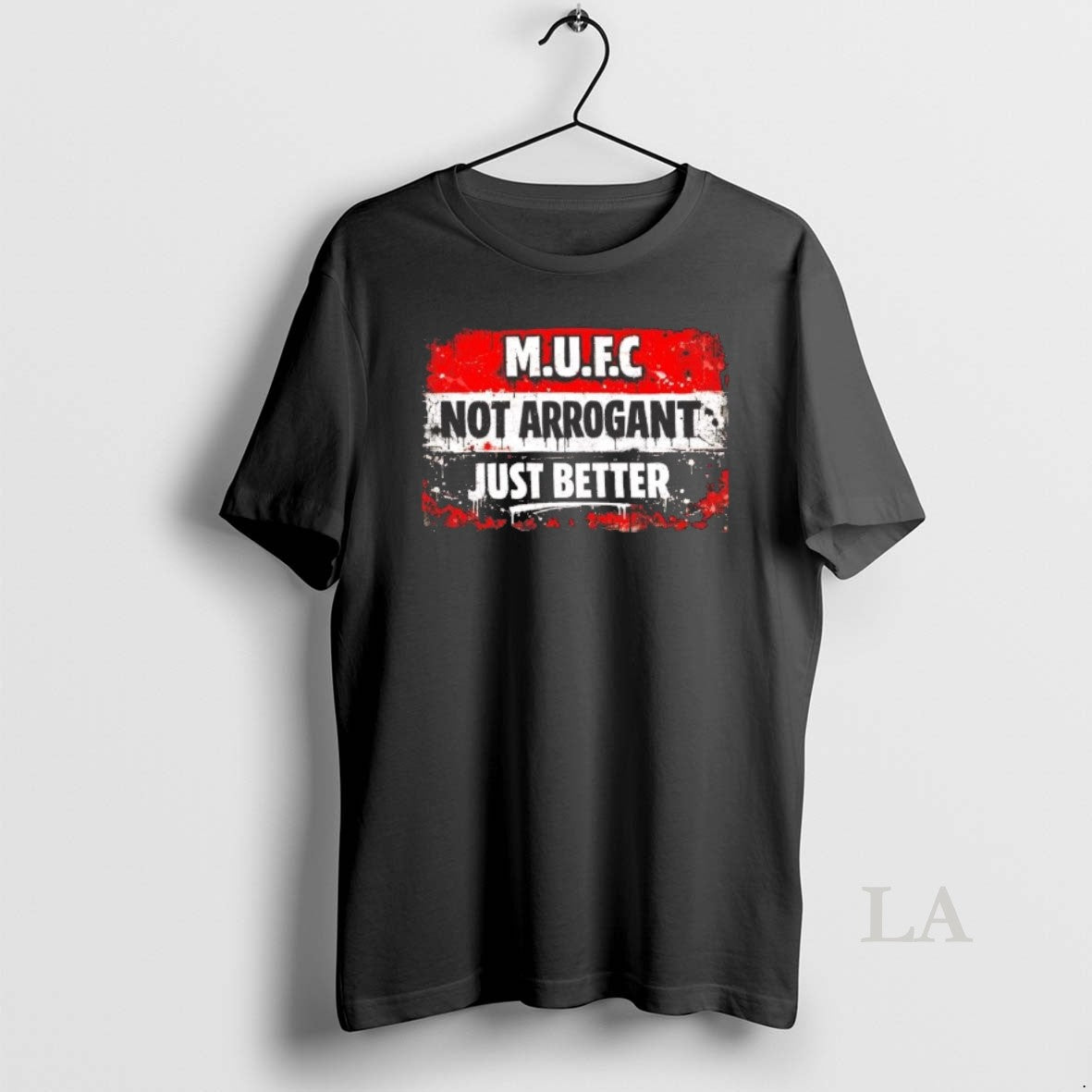 Original Mufc Not Arrogant Just Better T-Shirts, Hoodie, Sweatshirt | HypeDripTees.com
