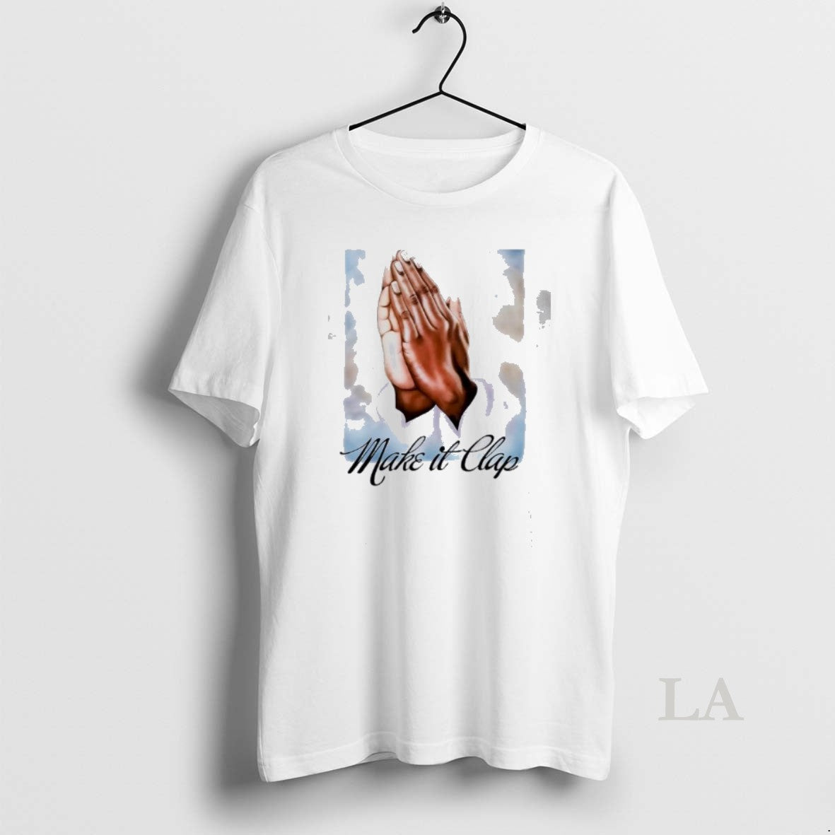 Original Make It Clap Praying Hands In Sky T-Shirts, Hoodie, Sweatshirt | HypeDripTees.com