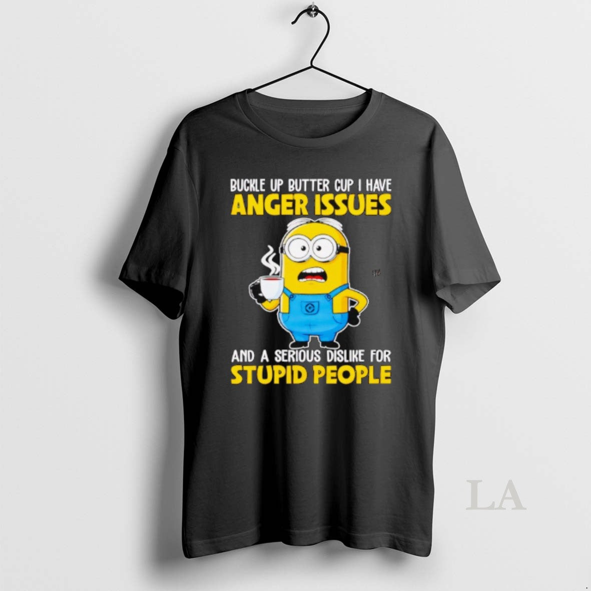 Original Minion Buckle Up Buttercup Anger Issues Dislike Stupid People T-Shirts, Hoodie, Sweatshirt | HypeDripTees.com