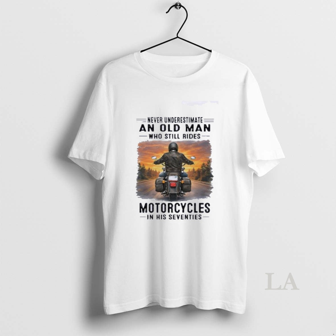 Original Never Underestimate An Old Man Who Still Rides Motorcycles In His Seventies Retro T-Shirts, Hoodie, Sweatshirt