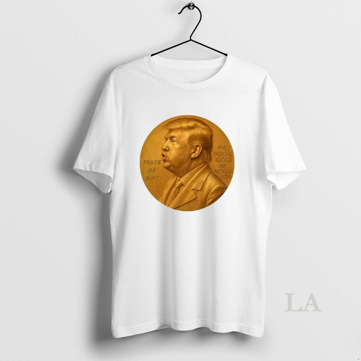 Original Nobel Peace Prize Donald Trump Piece Of Shit
