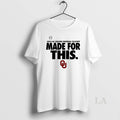 Original Oklahoma Sooners 2025 26 College Football Playoff Made For This
