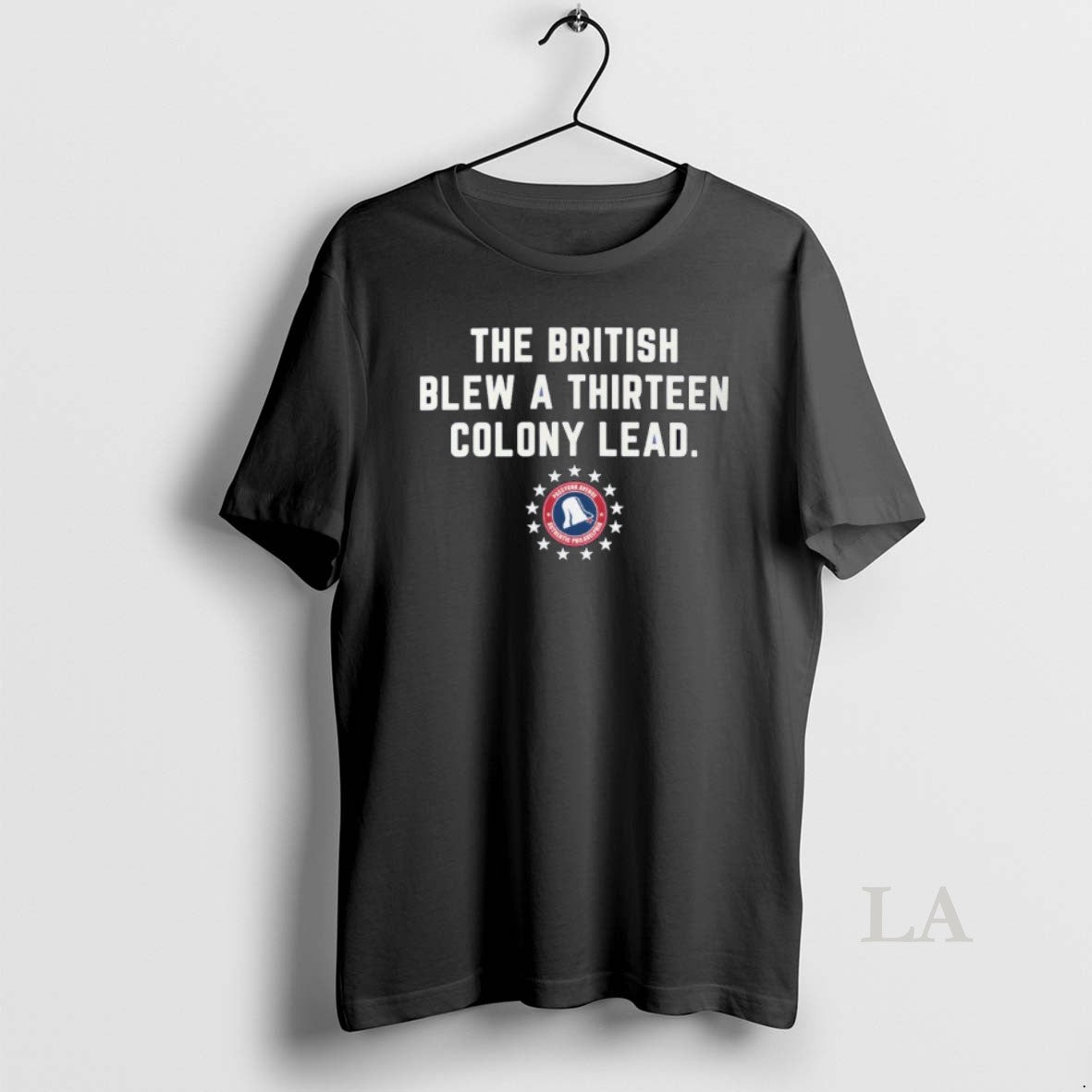 Original Philadelphia Phillies The British Blew A Thirteen Colony Lead T-Shirts, Hoodie, Sweatshirt | HypeDripTees.com